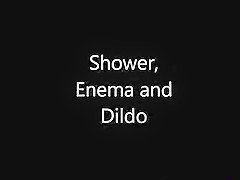 Shower, Enema and Dildo